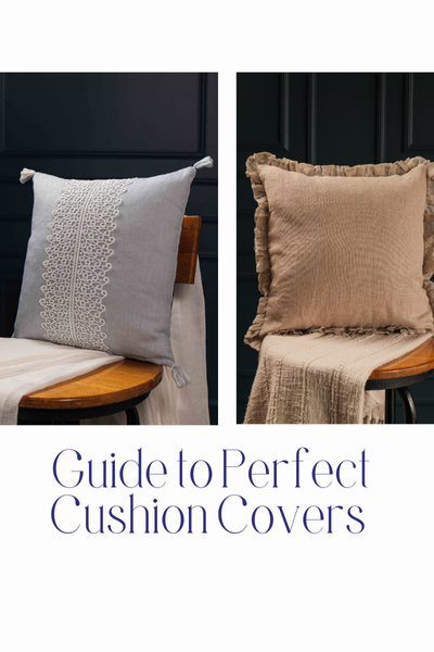 The Essential Guide to Perfect Cushion Covers